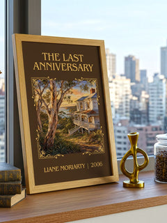 The Last Anniversary Classic Book Art Print by Liane Moriarty – framed print on a city-view windowsill