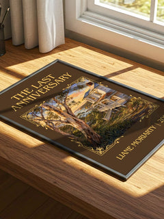 The Last Anniversary Classic Book Art Print by Liane Moriarty – print on a sunlit desk