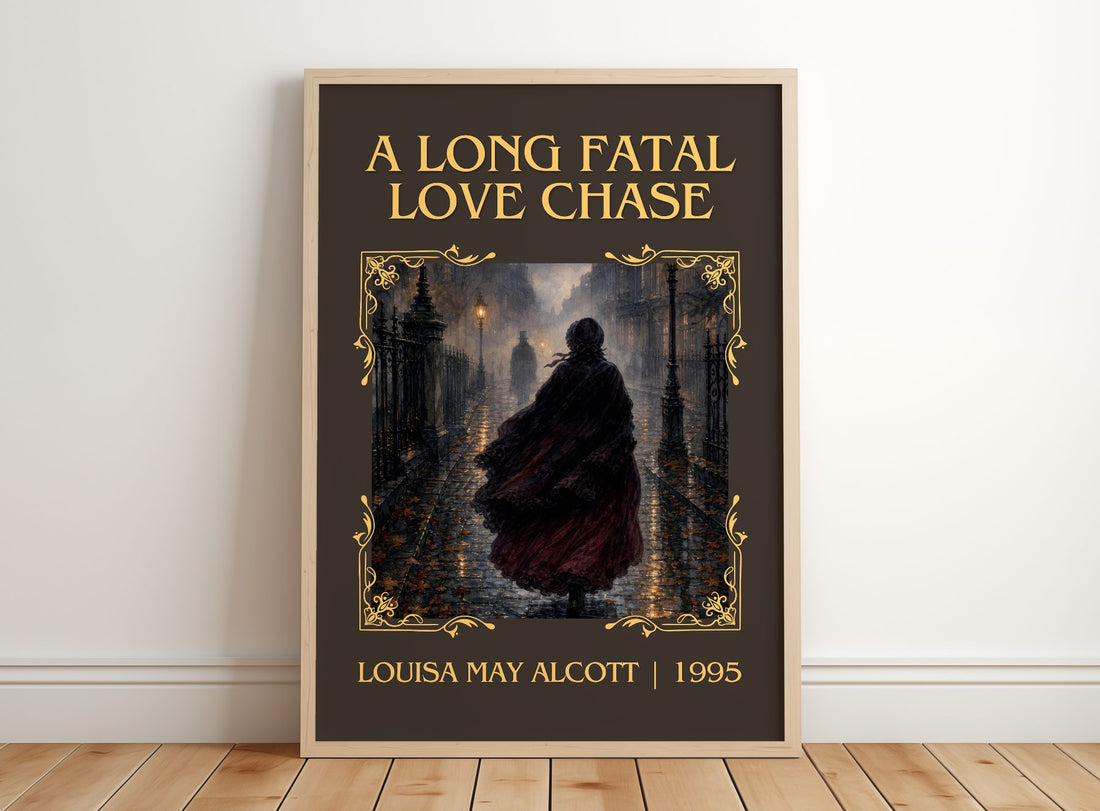 A Long Fatal Love Chase Classic Book Art Print by Louisa May Alcott – framed print leaning on a wooden floor