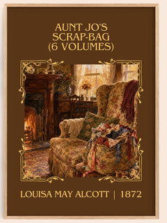 Aunt Jo's Scrap-Bag (6 Volumes) Classic Book Art Print by L. Alcott – book poster