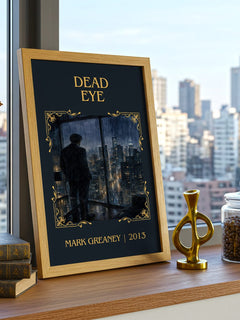 Dead Eye Classic Book Art Print by Mark Greaney – framed print on a city-view windowsill