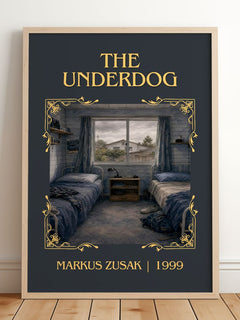 The Underdog Classic Book Art Print by Markus Zusak – framed print leaning on a wooden floor