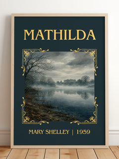 Mathilda Classic Book Art Print by Mary Shelley – framed print leaning on a wooden floor