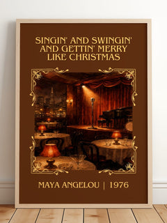 Singin' And Swingin' And Gettin' Merry Like Christmas Classic Book Art Print by Maya Angelou – framed print leaning on a wooden floor