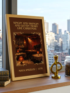 Singin' And Swingin' And Gettin' Merry Like Christmas Classic Book Art Print by Maya Angelou – framed print on a city-view windowsill