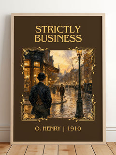 Strictly Business Classic Book Art Print by O. Henry – framed print leaning on a wooden floor