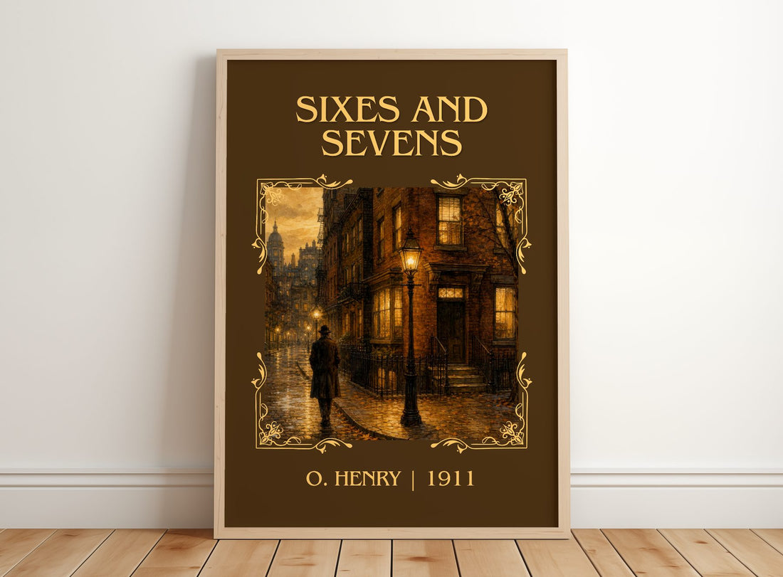 Sixes And Sevens Classic Book Art Print by O. Henry – framed print leaning on a wooden floor