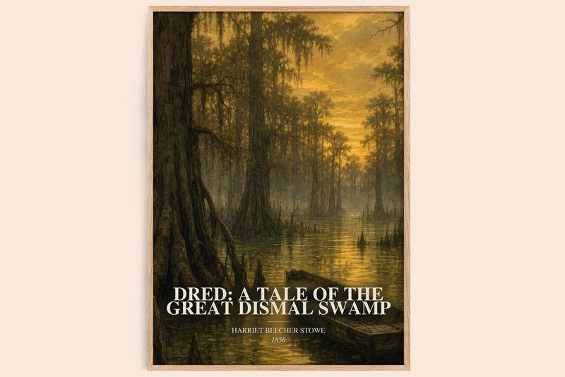 Dred: A Tale Of The Great Dismal Swamp watercolour book poster by Harriet Beecher Stowe – framed literary art print