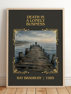 Death Is A Lonely Business Classic Book Art Print by Ray Bradbury – framed print leaning on a wooden floor