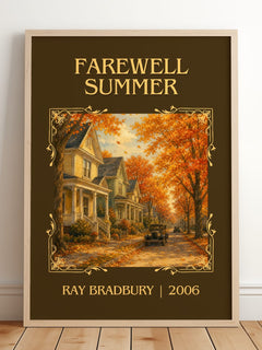 Farewell Summer Classic Book Art Print by Ray Bradbury – framed print leaning on a wooden floor