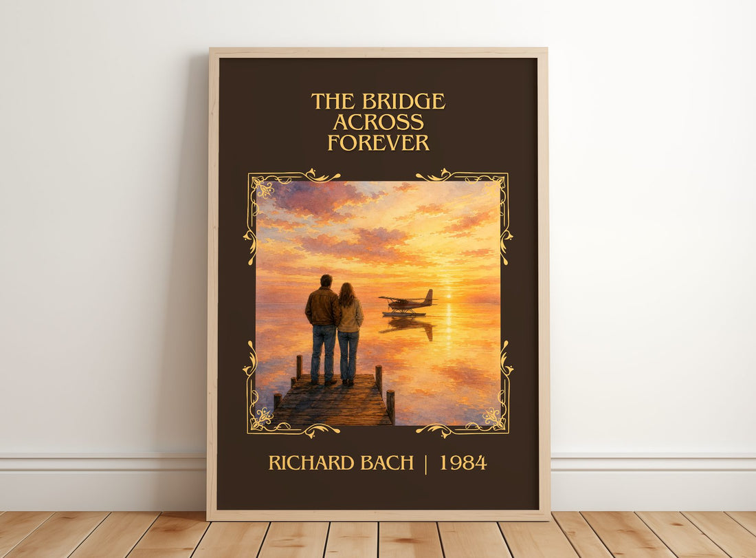 The Bridge Across Forever Classic Book Art Print by Richard Bach – framed print leaning on a wooden floor