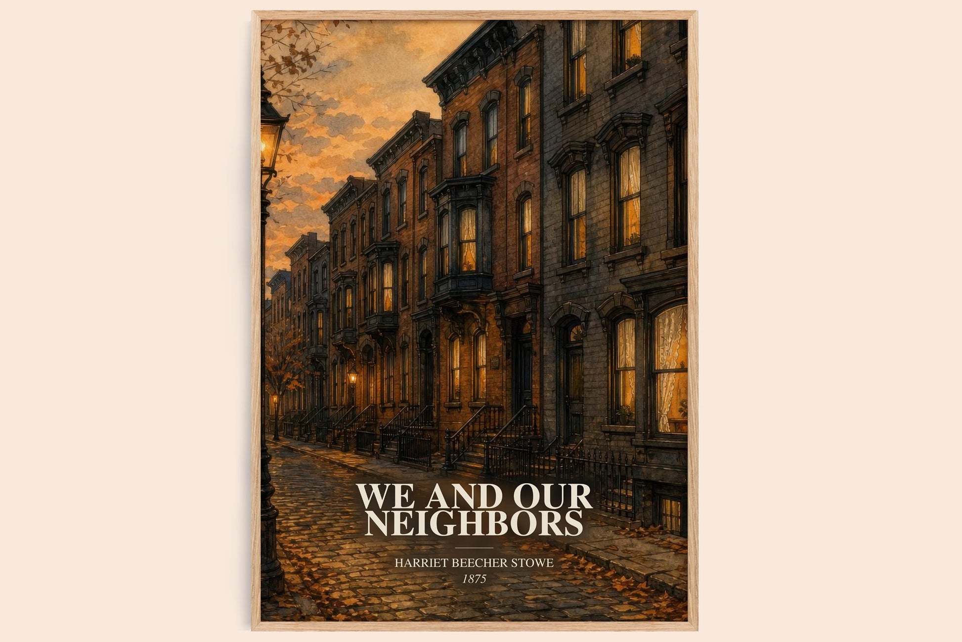 We And Our Neighbors watercolour book poster by Harriet Beecher Stowe – framed literary art print