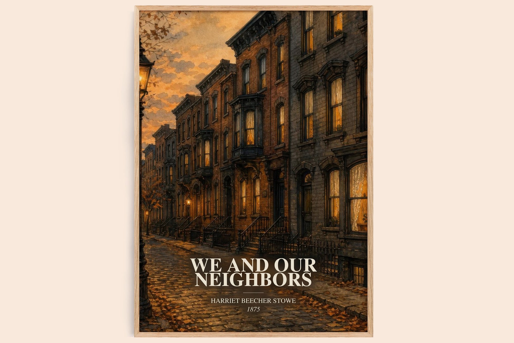 We And Our Neighbors watercolour book poster by Harriet Beecher Stowe – framed literary art print