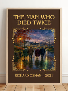 The Man Who Died Twice Classic Book Art Print by Richard Osman – framed print leaning on a wooden floor