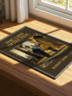 The Last Detective Classic Book Art Print by Robert Crais – print on a sunlit desk