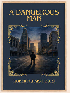 A Dangerous Man Classic Book Art Print by Robert Crais – book poster