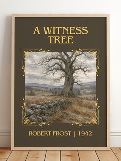 A Witness Tree Classic Book Art Print by Robert Frost – framed print leaning on a wooden floor