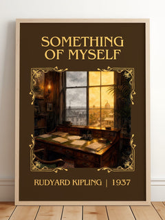 Something Of Myself Classic Book Art Print by Rudyard Kipling – framed print leaning on a wooden floor