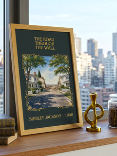 The Road Through The Wall Classic Book Art Print by Shirley Jackson – framed print on a city-view windowsill