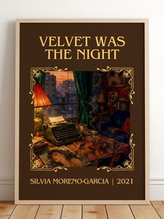 Velvet Was The Night Classic Book Art Print by Silvia Moreno-Garcia – framed print leaning on a wooden floor