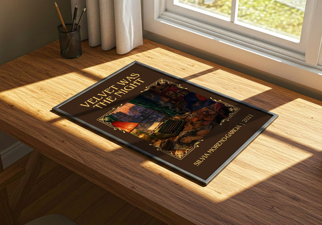 Velvet Was The Night Classic Book Art Print by Silvia Moreno-Garcia – print on a sunlit desk