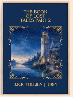 The Book Of Lost Tales Part 2 Classic Book Art Print by J.R.R. Tolkien – book poster