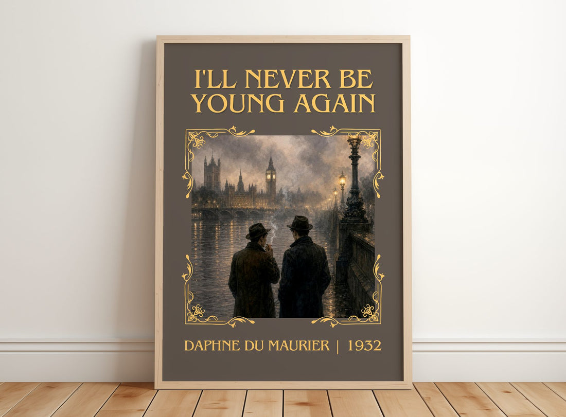 I'll Never Be Young Again Classic Book Art Print by Daphne du Maurier – framed print leaning on a wooden floor
