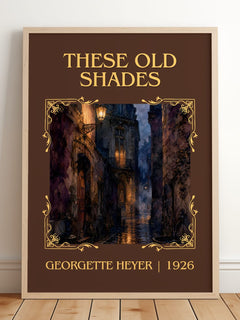 These Old Shades Classic Book Art Print by Georgette Heyer – framed print leaning on a wooden floor