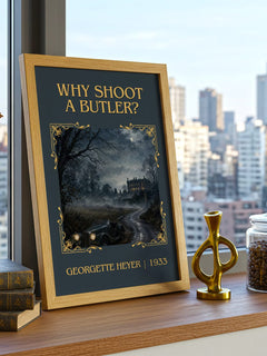 Why Shoot a Butler? Classic Book Art Print by Georgette Heyer – framed print on a city-view windowsill