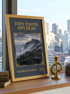 They Found Him Dead Classic Book Art Print by Georgette Heyer – framed print on a city-view windowsill