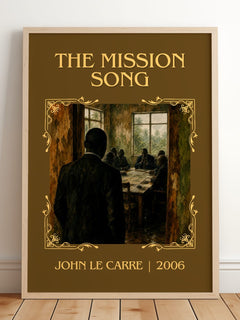 The Mission Song Classic Book Art Print by John le Carré – framed print leaning on a wooden floor