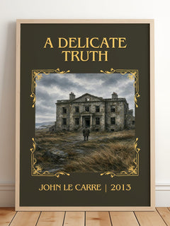 A Delicate Truth Classic Book Art Print by John le Carré – framed print leaning on a wooden floor