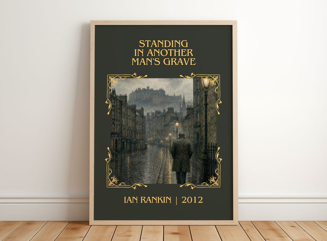 Standing in Another Man's Grave Classic Book Art Print by Ian Rankin – framed print leaning on a wooden floor