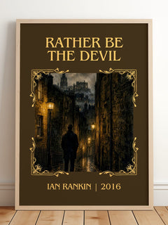 Rather Be the Devil Classic Book Art Print by Ian Rankin – framed print leaning on a wooden floor