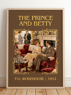 The Prince and Betty Classic Book Art Print by P.G. Wodehouse – framed print leaning on a wooden floor