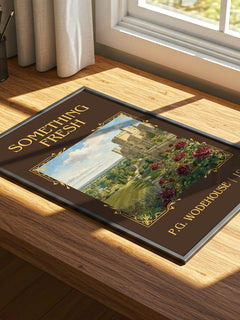Something Fresh Classic Book Art Print by P.G. Wodehouse – print on a sunlit desk