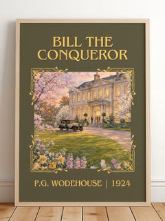 Bill the Conqueror Classic Book Art Print by P.G. Wodehouse – framed print leaning on a wooden floor