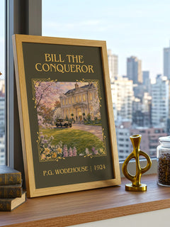 Bill the Conqueror Classic Book Art Print by P.G. Wodehouse – framed print on a city-view windowsill