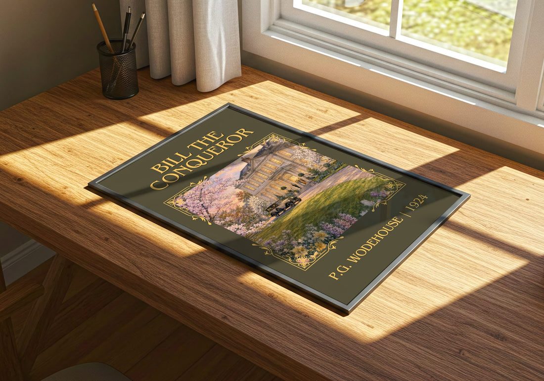 Bill the Conqueror Classic Book Art Print by P.G. Wodehouse – print on a sunlit desk