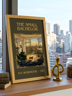 The Small Bachelor Classic Book Art Print by P.G. Wodehouse – framed print on a city-view windowsill
