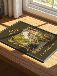 Big Money Classic Book Art Print by P.G. Wodehouse – print on a sunlit desk
