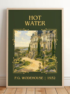 Hot Water Classic Book Art Print by P.G. Wodehouse – framed print leaning on a wooden floor