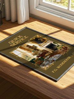 Quick Service Classic Book Art Print by P.G. Wodehouse – print on a sunlit desk