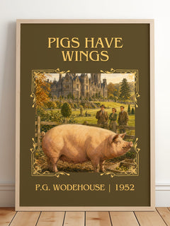Pigs Have Wings Classic Book Art Print by P.G. Wodehouse – framed print leaning on a wooden floor