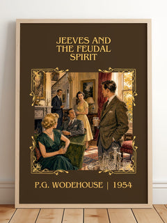 Jeeves and the Feudal Spirit Classic Book Art Print by P.G. Wodehouse – framed print leaning on a wooden floor