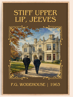 Stiff Upper Lip, Jeeves Classic Book Art Print by P.G. Wodehouse – book poster
