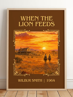 When the Lion Feeds Classic Book Art Print by Wilbur Smith – framed print leaning on a wooden floor