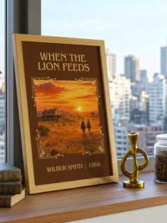 When the Lion Feeds Classic Book Art Print by Wilbur Smith – framed print on a city-view windowsill
