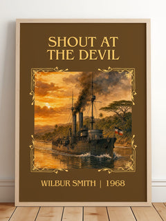 Shout at the Devil Classic Book Art Print by Wilbur Smith – framed print leaning on a wooden floor
