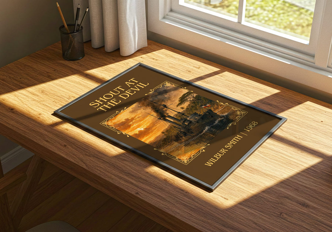 Shout at the Devil Classic Book Art Print by Wilbur Smith – print on a sunlit desk